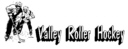 Valley Roller Hockey - VALLEY ROLLER HOCKEY SPRING YOUTH
